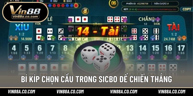Bí kíp chọn cầu trong Sicbo để chiến thắng